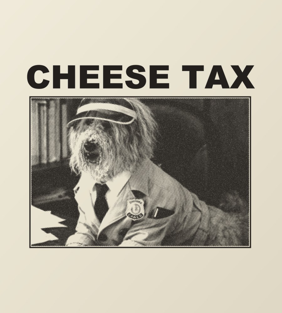 Cheese Tax Department of Revenue tee design